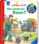 Wieso? Weshalb? Warum? junior, Band 62: Was macht der Bauer?