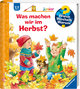 Wieso? Weshalb? Warum? junior, Band 61: Was machen wir im Herbst?