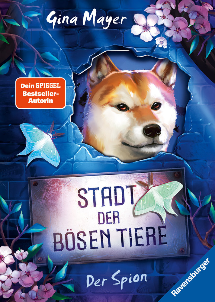 Stadt der bösen Tiere, Band 3: Der Spion (Tier-Fantasy ab 10 Jahre von Bestseller-Autorin Gina Mayer)