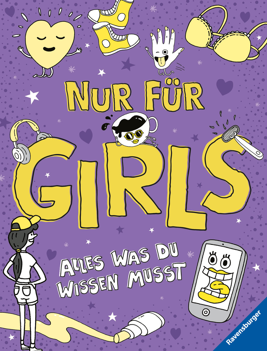 Nur für Girls: Alles was du wissen musst - ein Aufklärungsbuch für Mädchen ab 9 Jahren