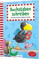 Der kleine Rabe Socke: Buchstaben schreiben mit dem kleinen Raben Socke