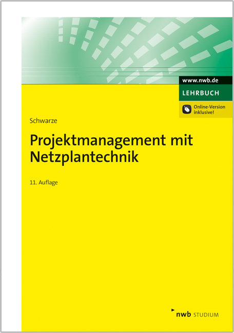 Projektmanagement mit Netzplantechnik