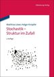 Stochastik - Struktur im Zufall