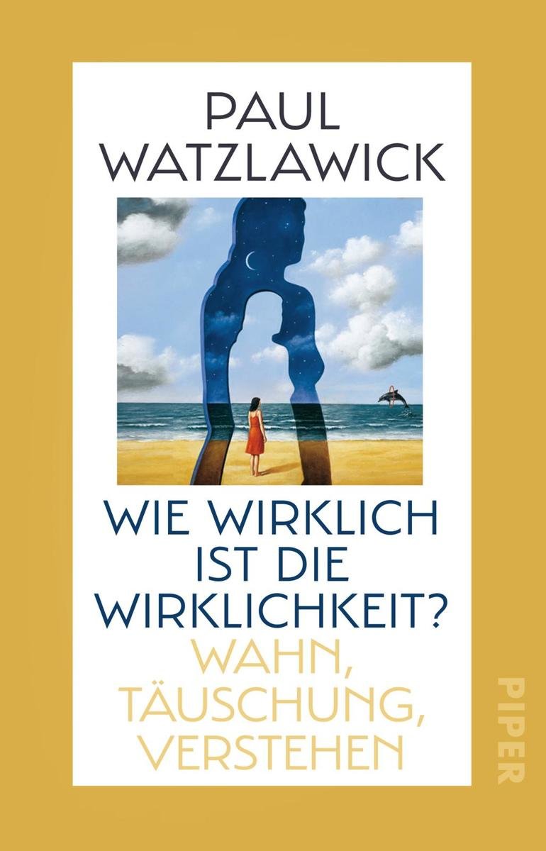 Wie wirklich ist die Wirklichkeit?