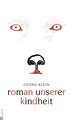 Roman unserer Kindheit