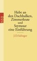 Hebt an den Dachbalken, Zimmerleute und Seymour, eine Einführung