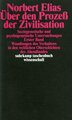 Über den Prozeß der Zivilisation. Soziogenetische und psychogenetische Untersuchungen