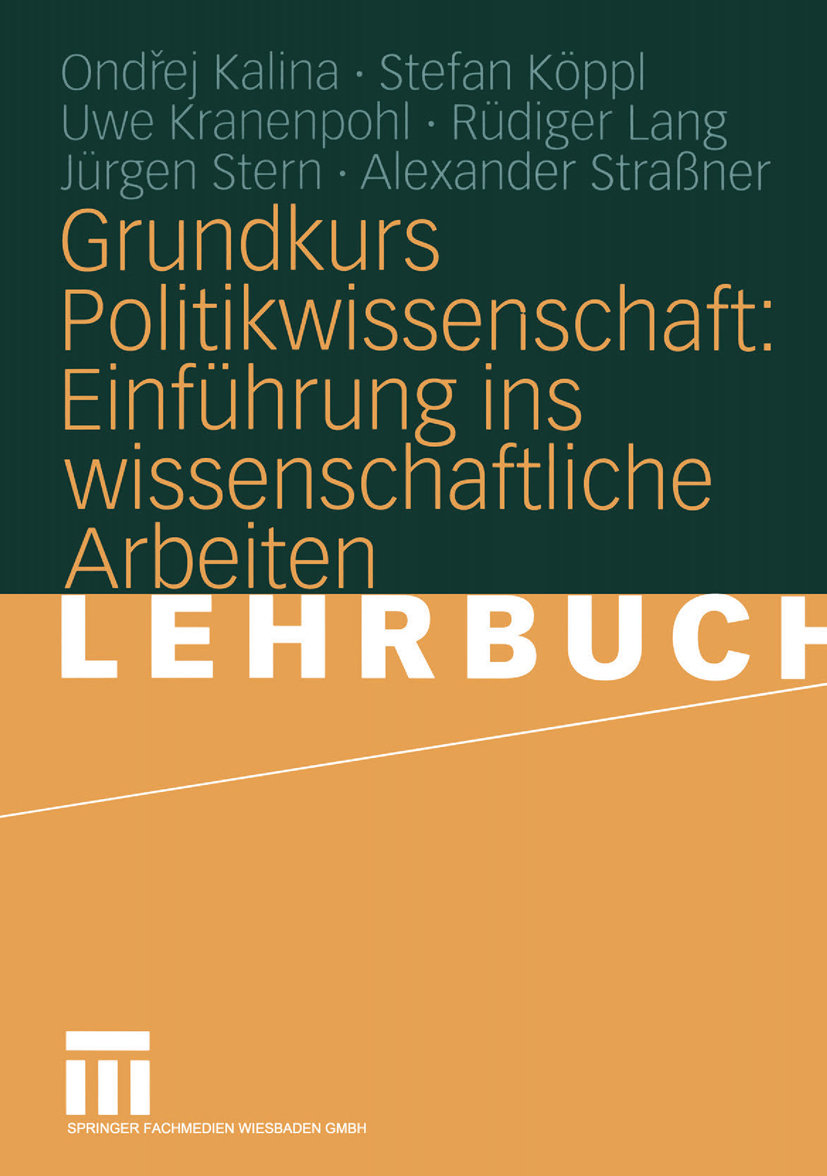 Grundkurs Politikwissenschaft: Einführung ins wissenschaftliche Arbeiten