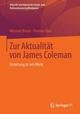 Zur Aktualität von James Coleman