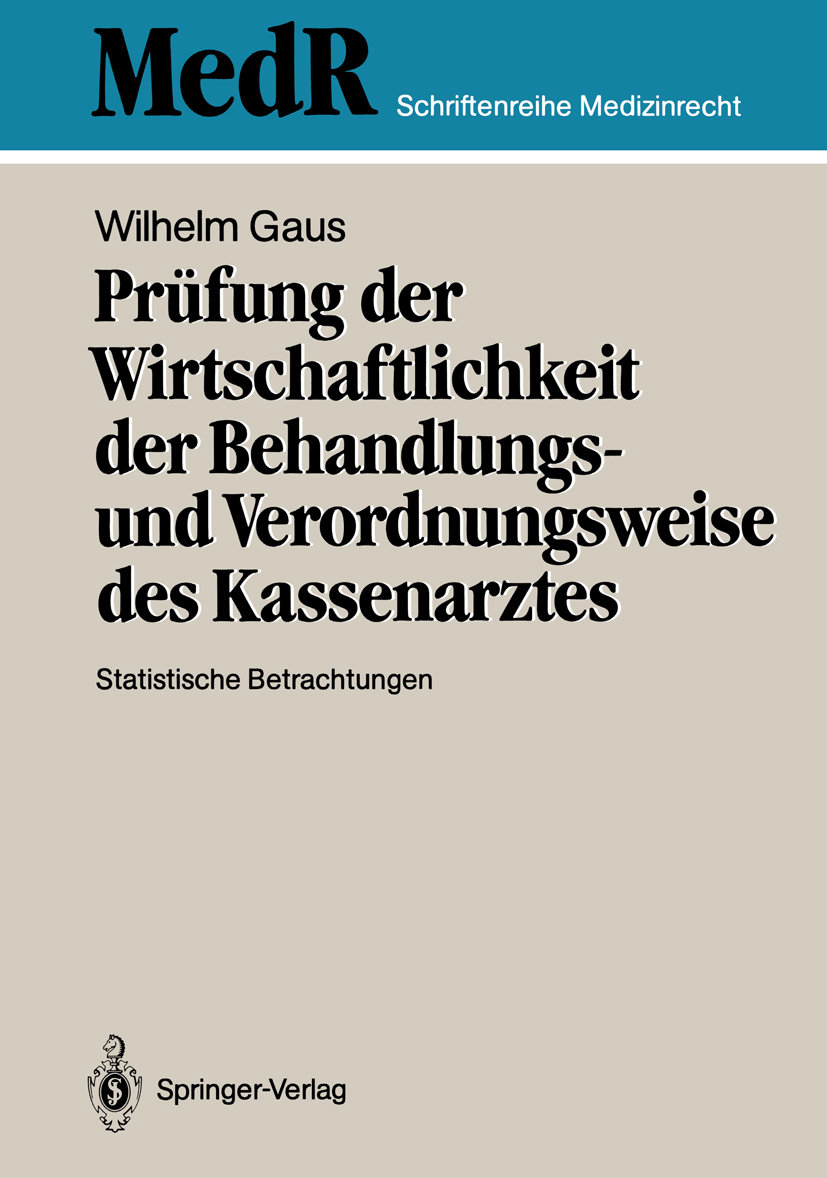 Prüfung der Wirtschaftlichkeit der Behandlungs- und Verordnungsweise des Kassenarztes