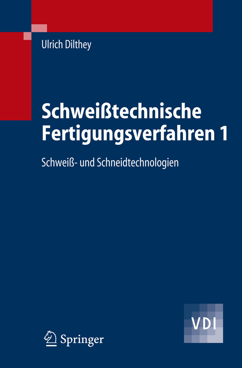 Schweisstechnische Fertigungsverfahren 1