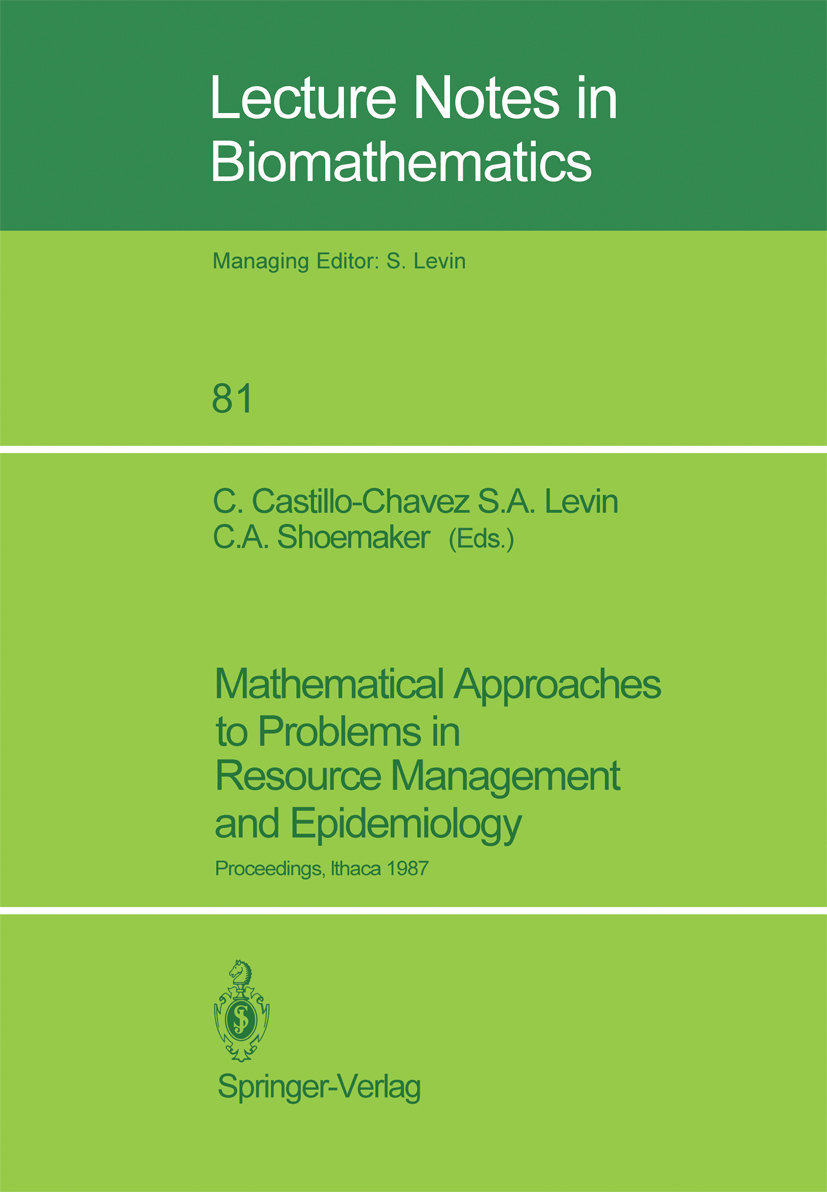 Mathematical Approaches to Problems in Resource Management and Epidemiology