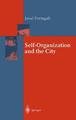 Self-Organization and the City