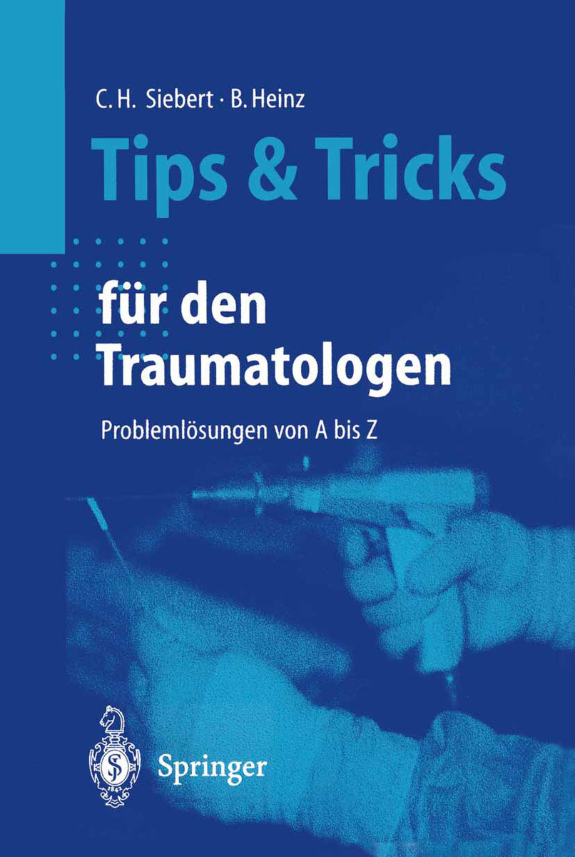 Tips und Tricks für den Traumatologen