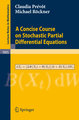 A Concise Course on Stochastic Partial Differential Equations