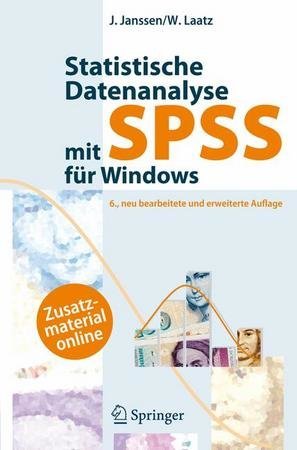 Statistische Datenanalyse mit SPSS für Windows