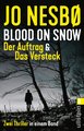 Blood on Snow. Der Auftrag & Das Versteck (Blood on Snow 1+2)