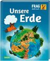 Frag doch mal ... die Maus: Unsere Erde