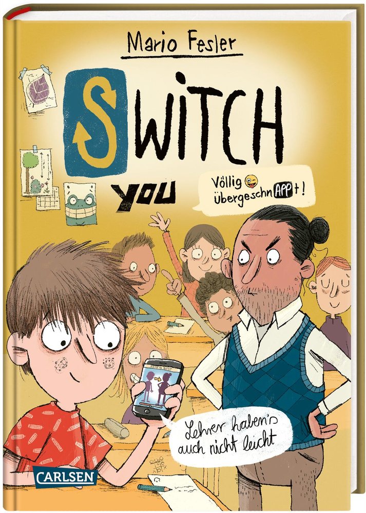 SWITCH YOU. Völlig übergeschnAPPt! 2: Lehrer haben's auch nicht leicht