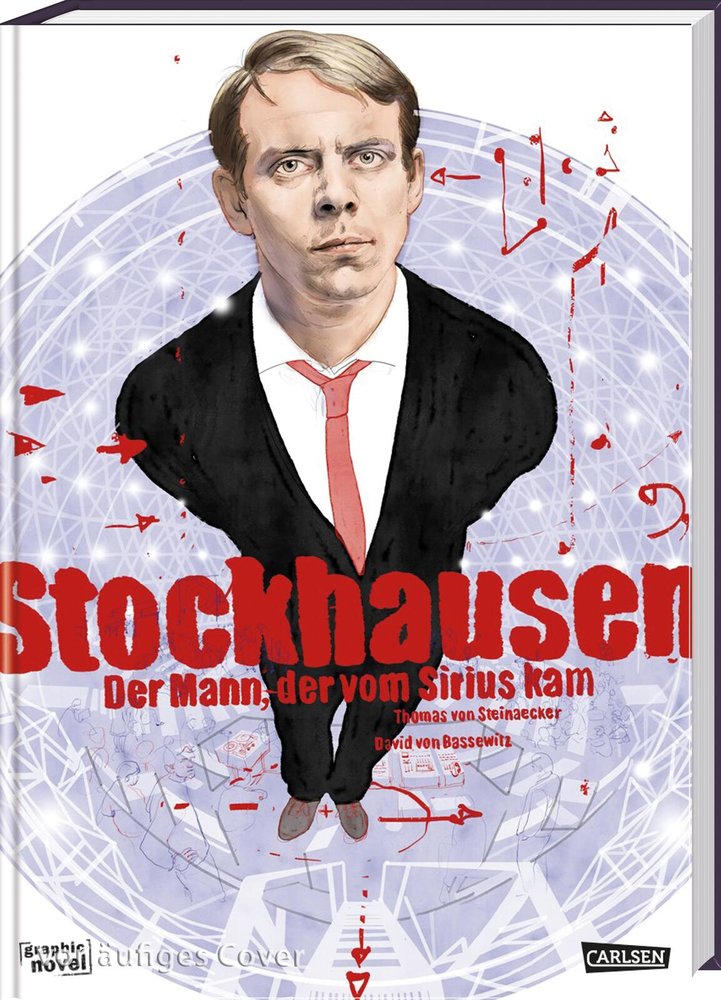 Stockhausen: Der Mann, der vom Sirius kam