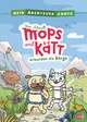 Mein Abenteuercomic - Mops und Kätt erkunden die Berge