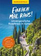 MARCO POLO Bildband Einfach mal raus! Unvergessliche Roadtrips in Europa