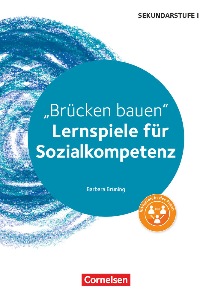 Lernspiele Sekundarstufe I, Sozialkompetenz, Klasse 5-10, Brücken bauen, Kopiervorlagen