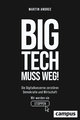 Big Tech muss weg!