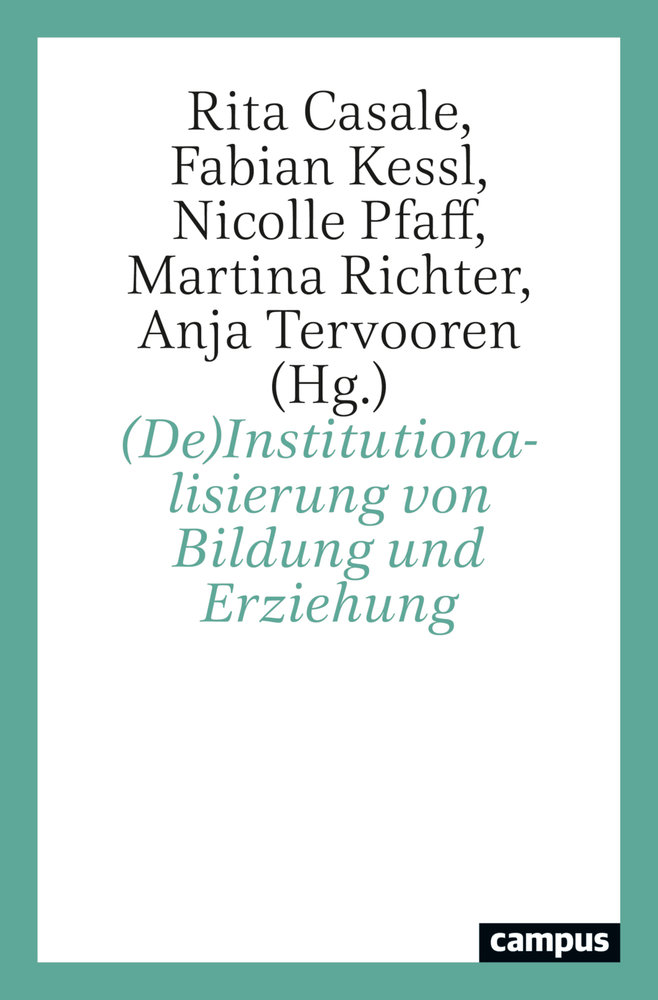 (De)Institutionalisierung von Bildung und Erziehung