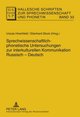 Sprechwissenschaftlich-phonetische Untersuchungen zur interkulturellen Kommunikation Russisch ¿ Deutsch