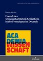 Erwerb des wissenschaftlichen Schreibens in der Fremdsprache Deutsch