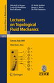 Lectures on Topological Fluid Mechanics