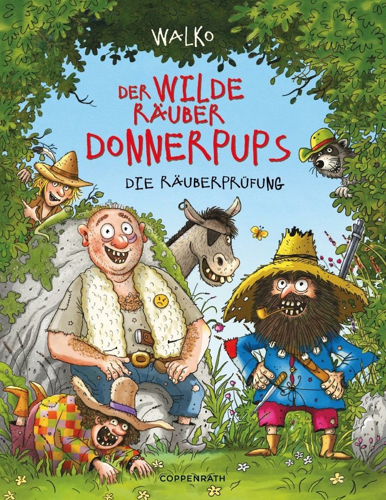 Der wilde Räuber Donnerpups - Band 1. Die Räuberprüfung