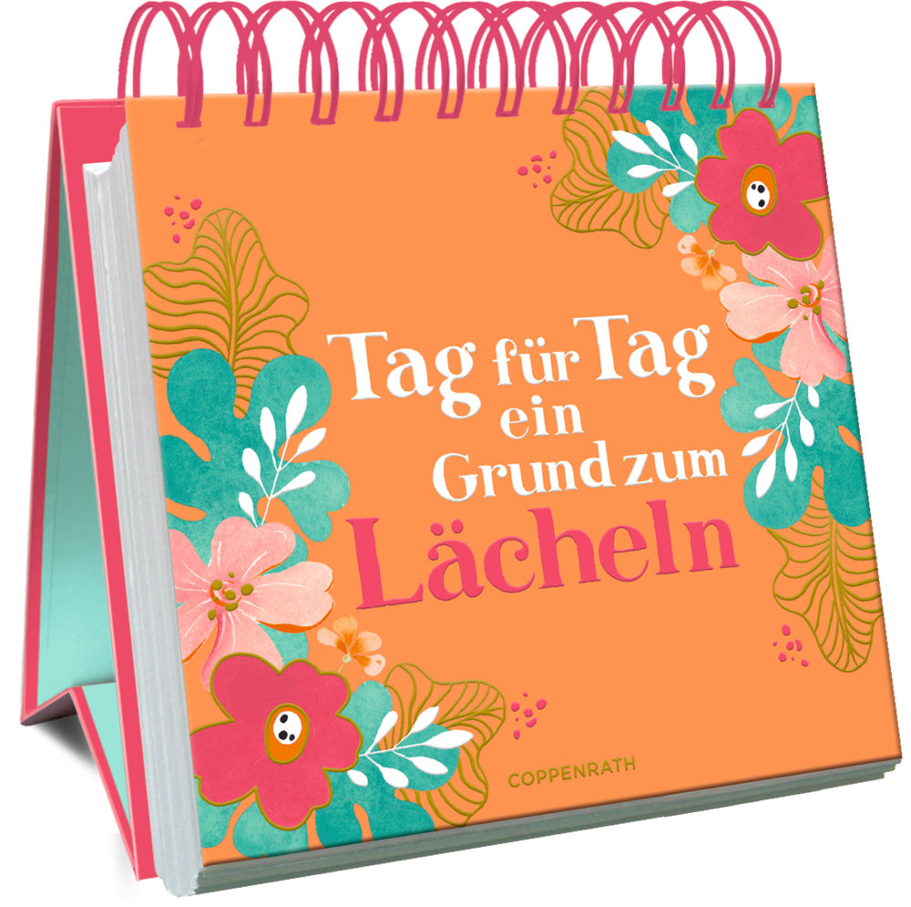 Tag für Tag ein Grund zum Lächeln