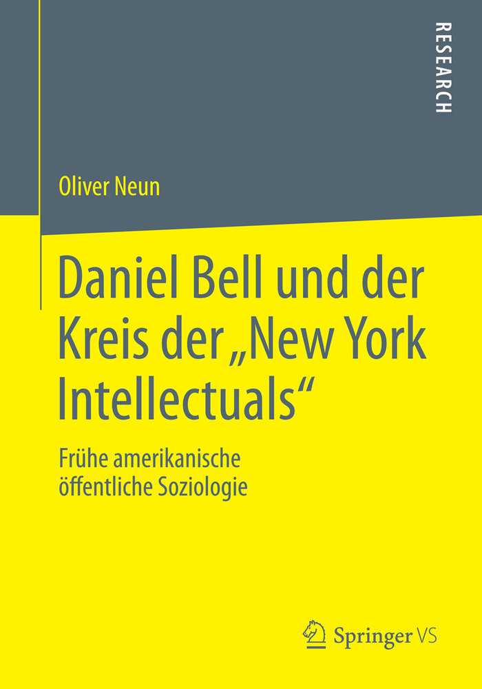 Daniel Bell und der Kreis der ¿New York Intellectuals¿