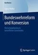 Bundeswehrreform und Konversion