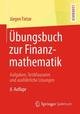 Übungsbuch zur Finanzmathematik