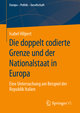 Die doppelt codierte Grenze und der Nationalstaat in Europa