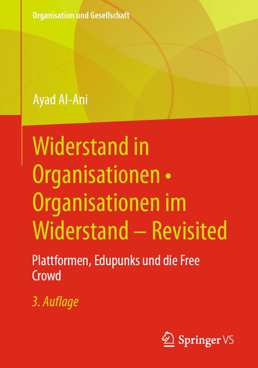 Widerstand in Organisationen ¿ Organisationen im Widerstand - Revisited