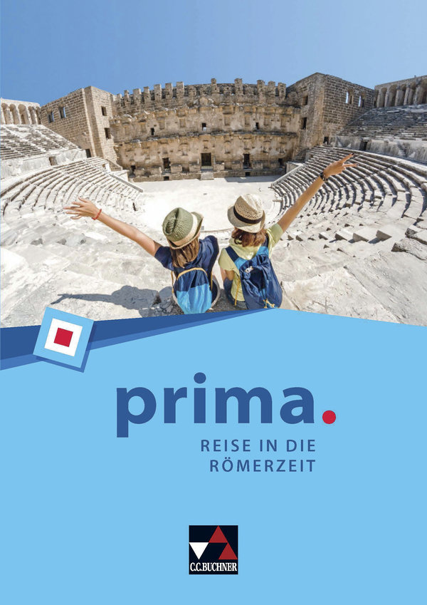 prima. Reise in die Römerzeit