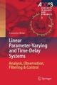 Linear Parameter-varying and Time-delay Systems