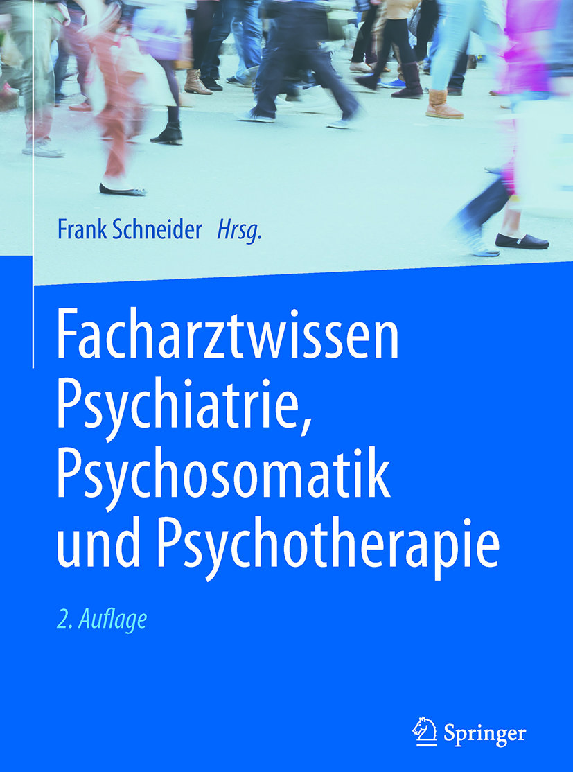 Facharztwissen Psychiatrie, Psychosomatik und Psychotherapie