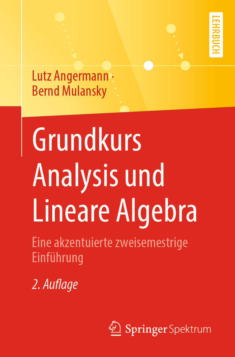 Grundkurs Analysis und Lineare Algebra