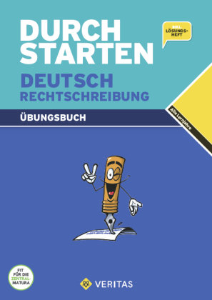 Durchstarten, Deutsch - Bisherige Ausgabe, Alle Lernjahre, Rechtschreibung - Dein Übungsbuch, Übungsbuch mit Lösungen