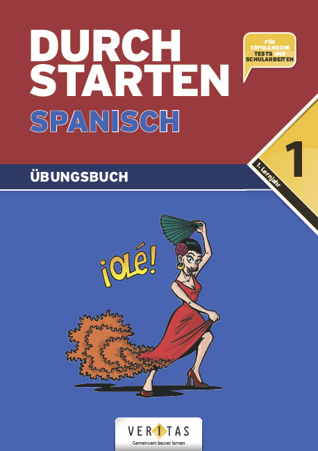 Durchstarten, Spanisch - Neubearbeitung, 1. Lernjahr, Übungsbuch mit Lösungen, Für erfolgreiche Tests und Schularbeiten