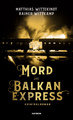 Mord im Balkanexpress