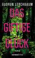 Das giftige Glück