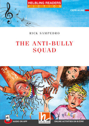 Helbling Readers Red Series, Level 2 / The Anti-bully Squad + app + e-zone