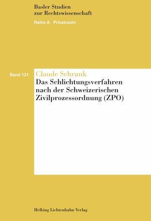 Das Schlichtungsverfahren nach der Schweizerischen Zivilprozessordnung (ZPO)