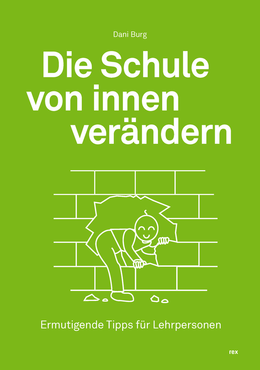 Die Schule von innen verändern